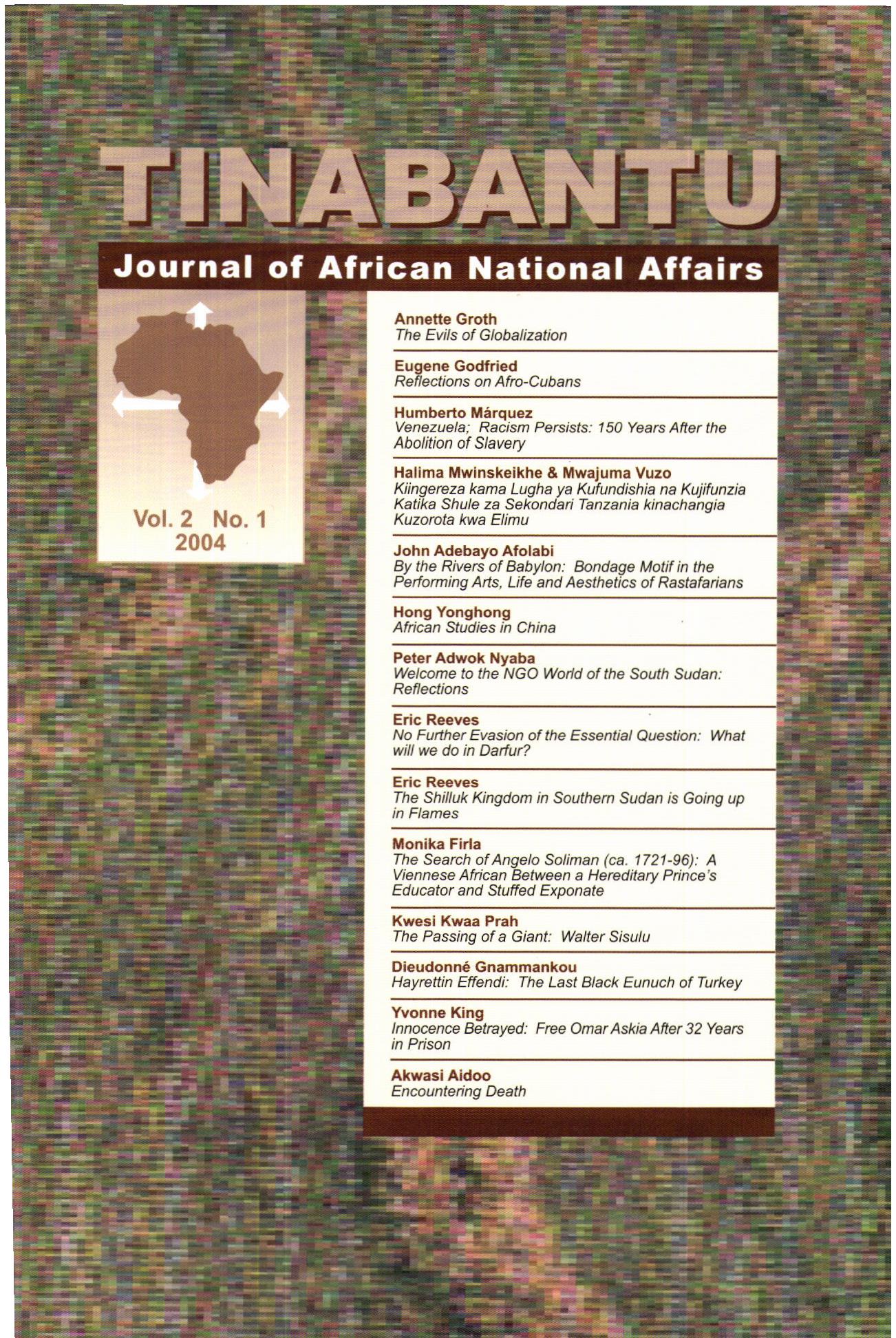 					View Vol. 2 No. 1 (2004): Tinabantu: Journal of African National Affairs
				