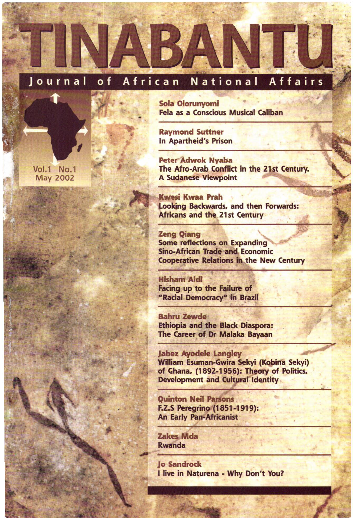 					View Vol. 1 No. 1 (2002): Tinabantu: Journal of African National Affairs
				